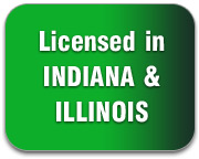 Licensed in Northwest Indiana, Dupage Couty, Will County, Cook County, Chicago-land
